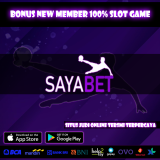 Sayabet Bonus New Member 100% Slot Game